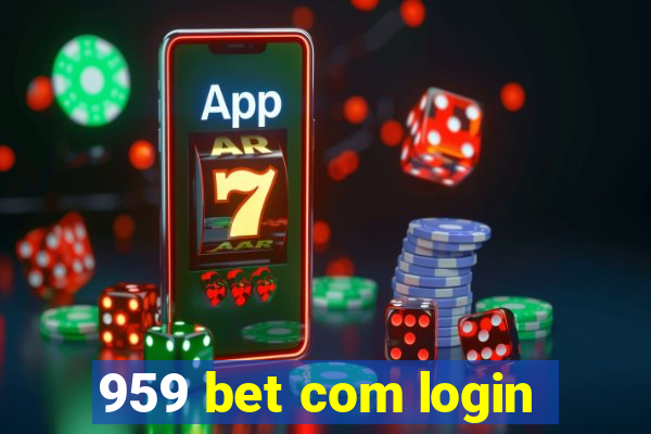 959 bet com login